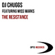 Dj Chuggs Feat Miss Marks The Resistance