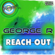 George R Reach Out