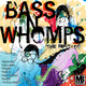 Bass N Whomps The Best