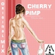 Cherry Pimps Follow Me