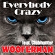 Wooferman Everybody Crazy Wooferman Everybody Crazy