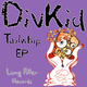 Divkid Tailwhip Ep