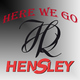 Hensley Here We Go