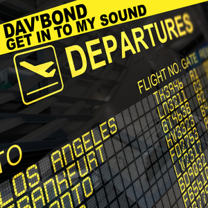 Dav'Bond - Get in to My Sound (Good Morning Records)
