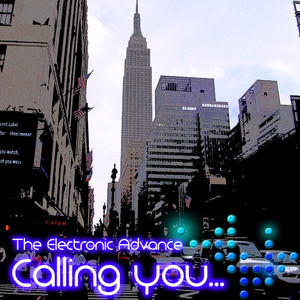 The Electronic Advance - Calling You (City of Drums)