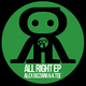Alex Bizzaro & A. Tee All Right Ep