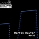 Martin Hauter Nacht (Schaltwerk 003)
