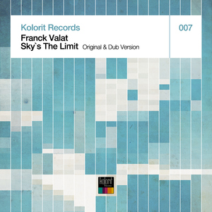 Franck Valat - Sky`s The Limit (Kolorit Records) Franck Valat - Sky`s The Limit (Kolorit Records)