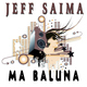 Jeff Saima Ma Baluna
