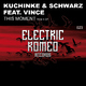 Kuchinke & Schwarz Feat. Vince This Moment Remix Ep