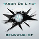 Aron De Lima Brainwash Ep