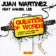 Juan Martinez Feat. Anabel Lee A Question of Words