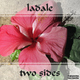 Ladale Two Sides Ladale Two Sides