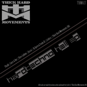 Various Artists - Hardtechno Hell Ep (Thick Hard Movements)