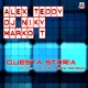 Alex Teddy & Dj Niky Feat Marko T Questa Storia Alex Teddy & Dj Niky Feat Marko T Questa Storia