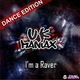 UK Maniax I'm a Raver (Dance Edition) UK Maniax I'm a Raver (Dance Edition)