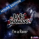 UK Maniax I'm a Raver (House Edition) UK Maniax I'm a Raver (House Edition)