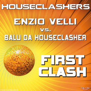 Houseclashers - First Clash (Ciki Ciki Records)