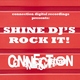 Shine Dj's Rock It!