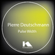 Pierre Deutschmann Pulse Width
