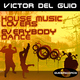 Victor Del Guio House Music Lovers / Everybody Dance