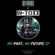 In-Toxx No Past No Future