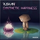 Rushan T Synthetic Happiness