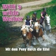 Willi&acute;s Wilde Weiber  Mit Dem Pony Durch Die Eifel
