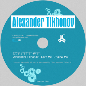 Alexander Tikhonov - Love Me (Digi Digital Recordings)