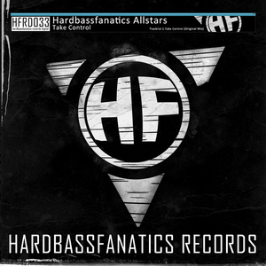 Hardbassfanatics Allstars - Take Control (Hardbassfanatics Records Digital)