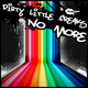 Dirty Little Freaks No More Dirty Little Freaks No More