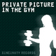Private Picture In The Gym