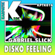 Gabriel Slick Disko Feeling