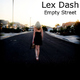 Lex Dash Empty Street