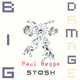 Paul Begge Big Damage