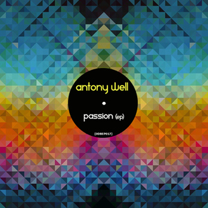 Antony Well - Passion (0db Records)