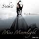 Miss Moonlight Seeker - The Remixes