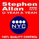 Stephen Allan O Yeah a Yeah
