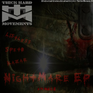 Various Artists - Nightmare Ep  (Thick Hard Movements)