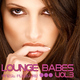 Various Artists Lounge Babes Vol.3 Various Artists Lounge Babes Vol.3