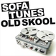 Sofa Tunes Old Skool