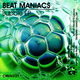 Beat Maniacs Bubble Ep
