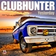 Clubhunter Yesterday