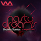 Brunno Santos Nasty Dreams