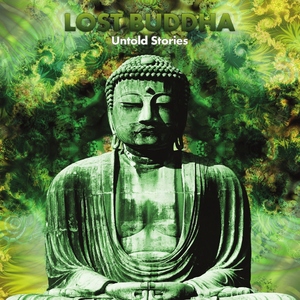 Lost Buddha - Untold Stories (Phototropic Records)