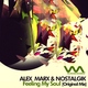 Alex Marx & Nostalgik Feeling My Soul Alex Marx & Nostalgik Feeling My Soul