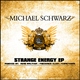 Michael Schwarz Strange Energy