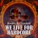 Sonny & Crocket We Live For Hardcore Vol.3
