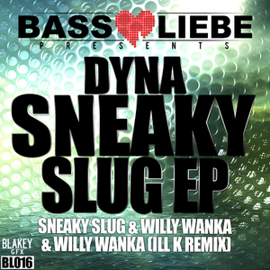 Dyna - Sneaky Slug (Bassliebe)