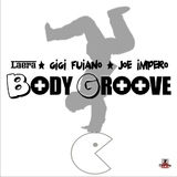 Body Groove by Laera, Gigi Fuiano & Joe Impero mp3 download